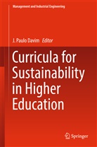 J. Paulo Davim, Paulo Davim, Paulo Davim, J Paulo Davim - Curricula for Sustainability in Higher Education