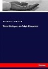 François Fénelon, François de Salignac de La Mothe Fénelon, François de Salignac de La Mothe- Fénelon - Three Dialogues on Pulpit Eloquence