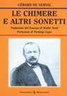 Gérard de Nerval - Le Chimere e altri sonetti. Testo a fronte francese