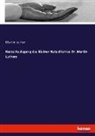 Martin Luther - Kurze Auslegung des kleinen Katechismus Dr .Martin Luthers