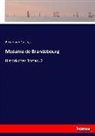 Bernd Von Guseck, Bernd von Guseck - Madame de Brandebourg