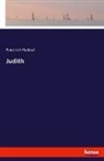Friedrich Hebbel - Judith