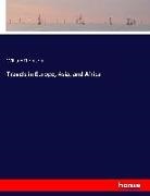 William Thomson - Travels in Europe, Asia, and Africa