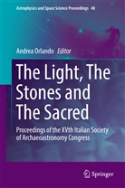 Andre Orlando, Andrea Orlando - The Light, The Stones and The Sacred