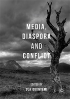 Ol Ogunyemi, Ola Ogunyemi - Media, Diaspora and Conflict