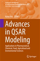 Kuna Roy, Kunal Roy - Advances in QSAR Modeling
