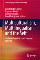 Dagmara Ga¿ajda, Danuta Gabry¿-Barker, Danuta Gabrys-Barker, Danuta Gabryś-Barker, Dagmar Galajda, Dagmara Galajda... - Multiculturalism, Multilingualism and the Self