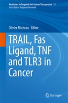 Olivie Micheau, Olivier Micheau - TRAIL, Fas Ligand, TNF and TLR3 in Cancer