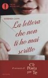 Barbara Cappi - La lettera che non ti ho mai scritto. Il romanzo di «C'è posta per te»
