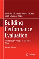 Andre E Hardy, Andrea E Hardy, Andrea E. Hardy, Wolfgang F. E. Preiser, Wolfgang F.E. Preiser, Ulrich Schramm - Building Performance Evaluation