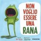 Dev Petty, M. Boldt - Non voglio essere una rana
