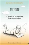 Almudena Díaz Requena, M. Ruggeri, M. Lou Pampaloni - Hugo. L'anno in cui ho conosciuto il mio angelo custode