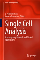 Cossarizza, Cossarizza, Andrea Cossarizza, Paul Robinson, J Paul Robinson, J. Paul Robinson - Single Cell Analysis