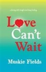 Muskie Field, Muskie Fields - Love Can't Wait