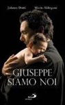 Mario Aldegani, Johnny Dotti - Giuseppe siamo noi