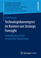 Frank Passing - Technologiekonvergenz im Kontext von Strategic Foresight