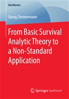Georg Zimmermann - From Basic Survival Analytic Theory to a Non-Standard Application