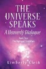 Kimberly Klein - The Universe Speaks