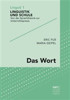 Eri Fuss, Eric Fuß, Maria Geipel - Das Wort