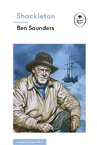 Ben Saunders, Saunders Ben - Shackleton (A Ladybird Expert Book)
