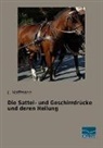 L Hoffmann, L. Hoffmann - Die Sattel- und Geschirrdrücke und deren Heilung