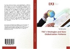 Elena Margulescu, Serghe Margulescu, Serghei Margulescu - TNC's Strategies and New Globalization Patterns
