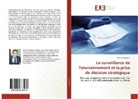 Amine Sennouni - La surveillance de l'environnement et la prise de décision stratégique