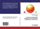 Bandapall Chandrakanth, Bandapally Chandrakanth, Girija Sastry, Yamsan Vamshi Vishnu, Yamsani Vamshi Vishnu - Synthesis & Biological Evaluation Of Some New Pyridazinone Derivatives
