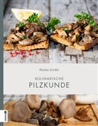 Emma Braun, Homa Jordis, Emma Braun, Emma Braun, Corinna Öhler, Andreas Riedmann - Kulinarische Pilzkunde