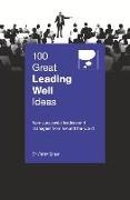Peter Shaw, Dr. Peter Shaw, Peter Shaw - 100 Great Leading Well Ideas