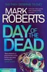 Mark Roberts - The Day of the Dead