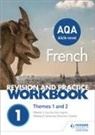 Severine Chevrier-Clarke, Séverine Chevrier-Clarke, Karine Harrington - AQA A-level French Revision and Practice Workbook: Themes 1 and 2