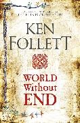 Ken Follett - World Without End - The Kingsbridge Novels 2