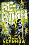 Alex Scarrow, Scarrow Alex - Reborn