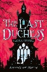 Laura Powell, Sarah Gibb - The Last Duchess