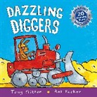 Tony Mitton, Ant Parker, Mandy Stanley - Amazing Machines: Dazzling Diggers