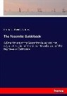 J D (Josiah Dwight) Whitney, J. D. (Josiah Dwight) Whitney, Josiah Dwight Whitney - The Yosemite Guidebook