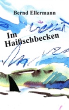 Bernd Ellermann - Im Haifischbecken