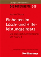 Jochen Thorns - Die Roten Hefte - 208: Einheiten im Lösch- und Hilfeleistungseinsatz