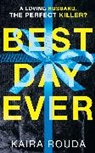Kaira Rouda - Best Day Ever