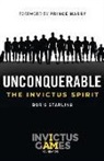 Boris Starling - Unconquerable: The Invictus Spirit