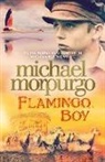 Michael Morpurgo - Flamingo Boy