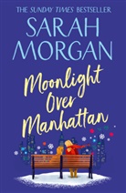 Sarah Morgan - Moonlight Over Manhattan