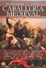 Manuel J. Prieto Martín - Breve historia de la Caballería medieval