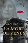 Care Santos - La mort de Venus