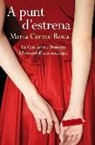 M. Carme Roca - A punt d'estrena