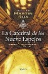 Martin Rua - La catedral de los nueve espejos