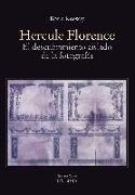Boris Kossoy - Hercule Florence : el descubrimiento aislado de la fotografía