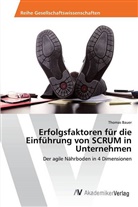 Thomas Bauer - Erfolgsfaktoren für die Einführung von SCRUM in Unternehmen