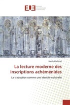 Nazila Khalkhali - La lecture moderne des inscriptions achéménides